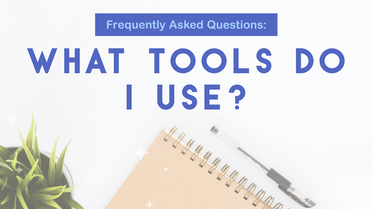 What Tools Do I Use?